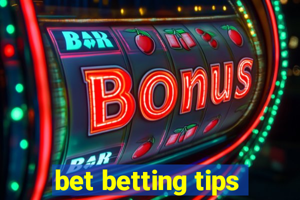 bet betting tips